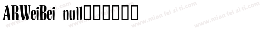 ARWeiBei null字体转换